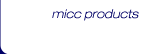 MICC Products